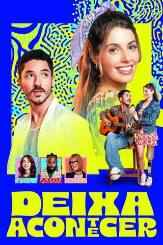 Pôster de Deixa Acontecer